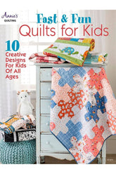 Fast & Fun Quilts for Kids
